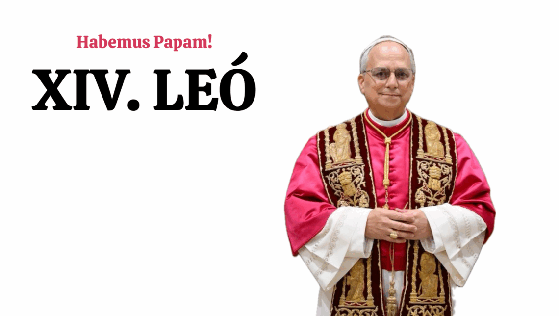 HABEMUS PAPAM – XIV. LEÓ