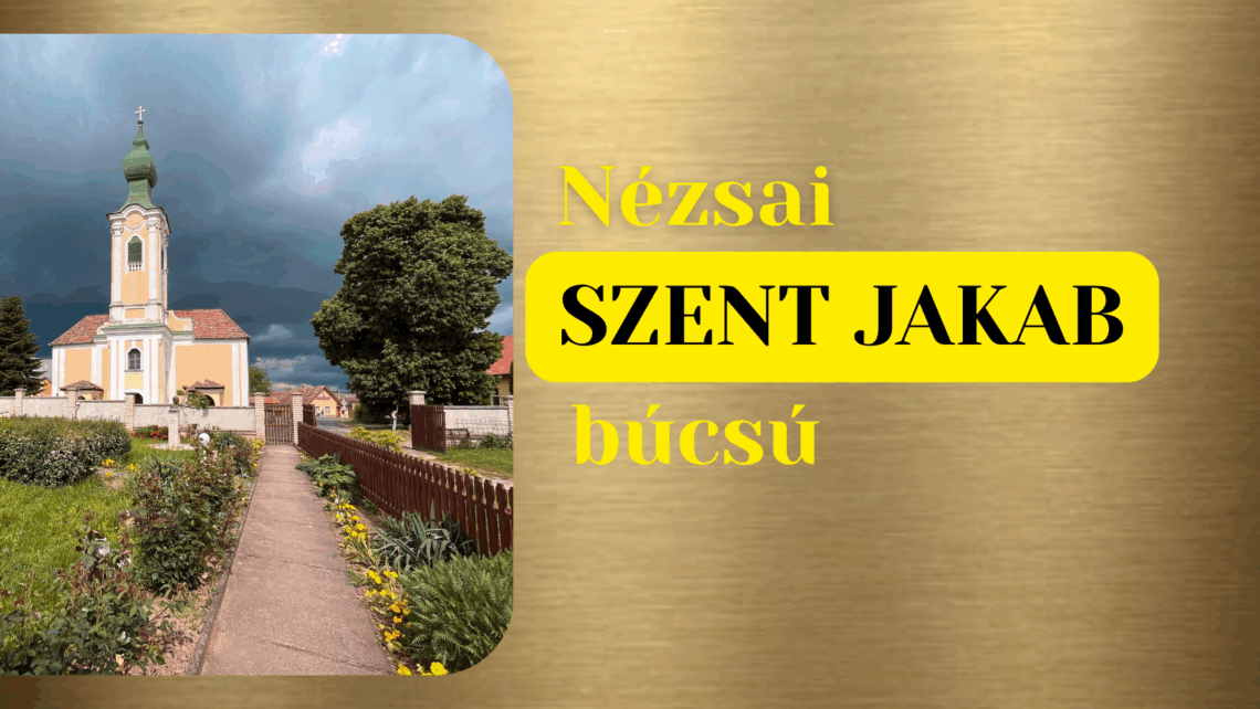 SZENT JAKAB BÚCSÚ HETI PROGRAMJA