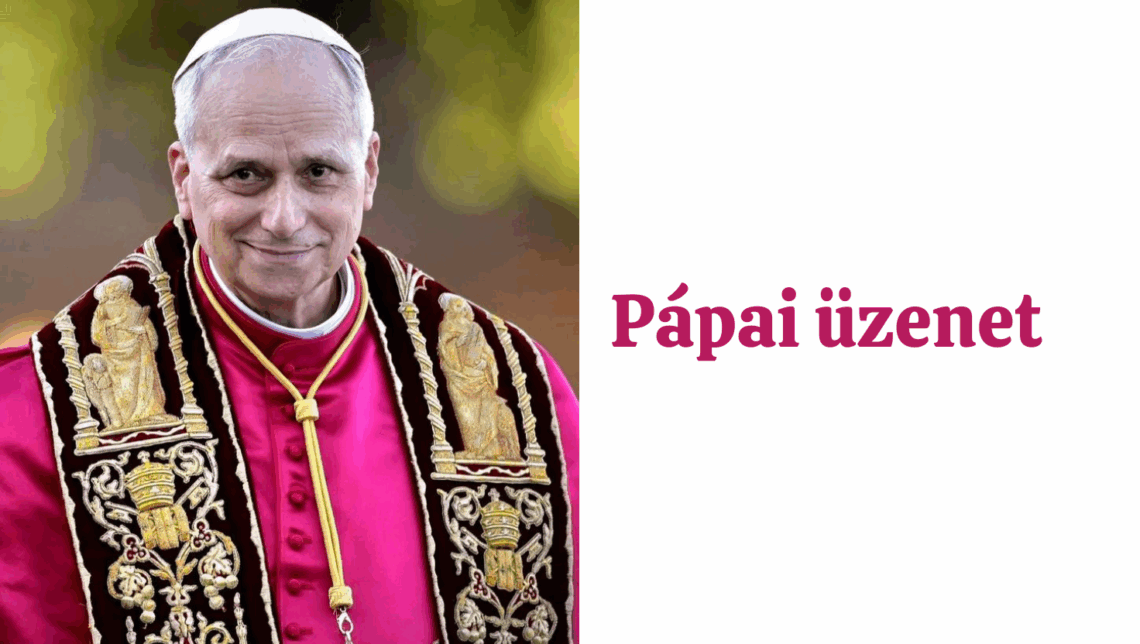 XIV. LEÓ PÁPA ÜZENETE A NAGYSZÜLŐK ÉS IDŐSEK ÖTÖDIK VILÁGNAPJÁRA